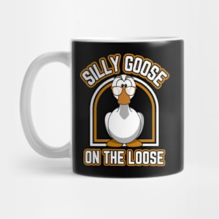 Silly Goose On The Loose Mug
